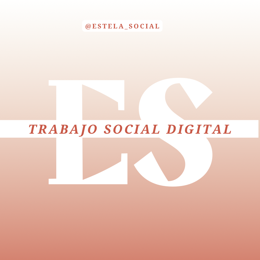 Digitalización del método en Trabajo Social-TRABAJO SOCIAL DIGITAL